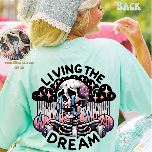 Living The Dream Tee - glitter option