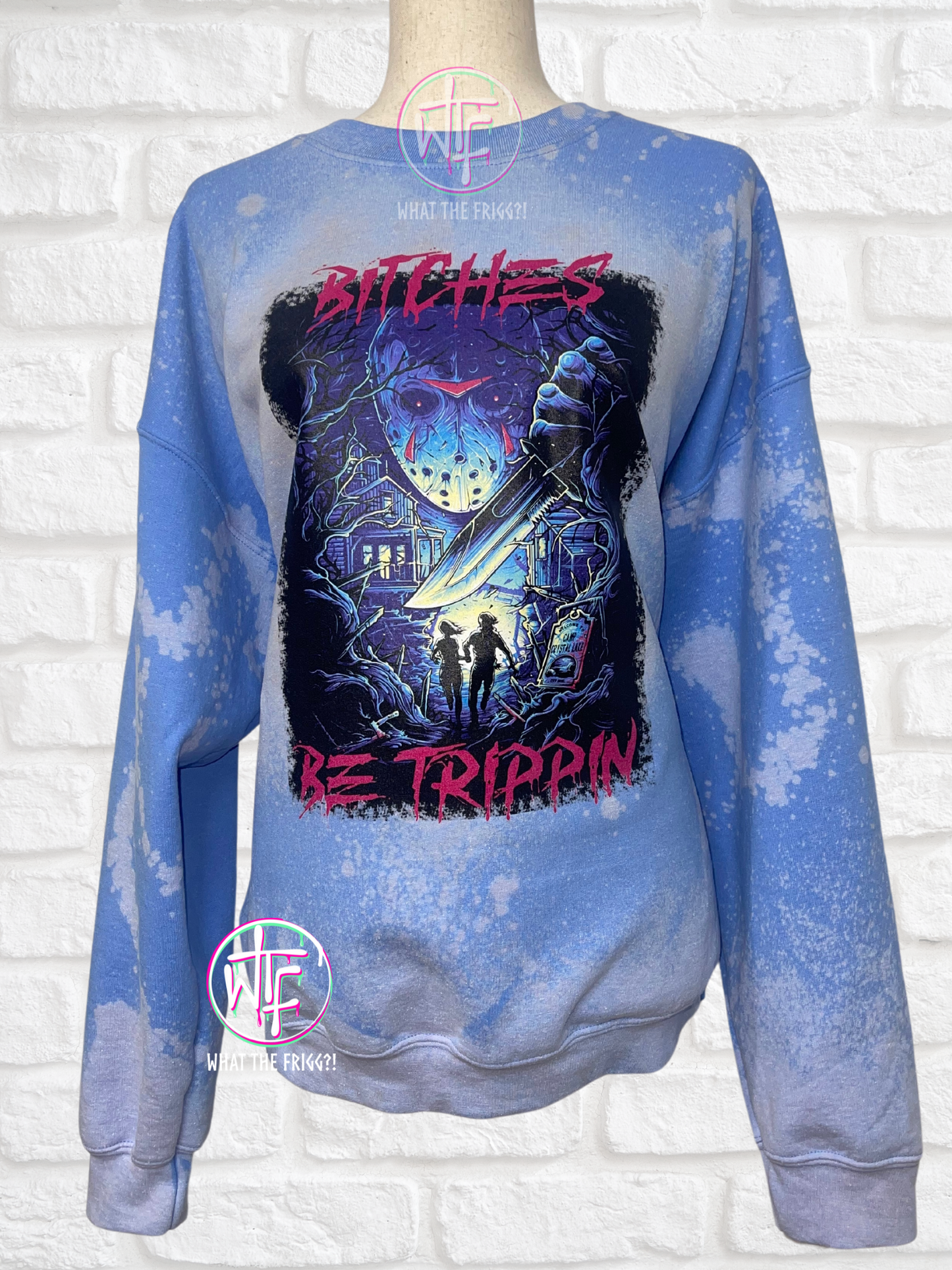 B*t he’s Be Trippin Sweatshirt