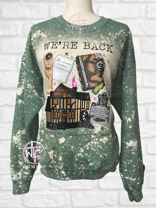 We’re Back Sweatshirt